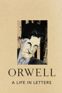 Book Cover for A Life in Letters by George Orwell, Peter Davison