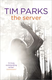 Book Cover for The Server by Tim Parks
