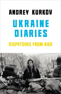 Book Cover for Ukrainian Diaries by Andrei Kurkov