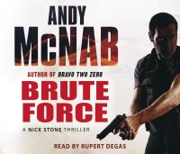 Book Cover for Brute Force by Andy McNab, Rupert Degas