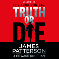 Book Cover for Truth or Die by James Patterson