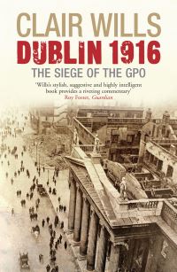 Book Cover for Dublin 1916 by Clair Wills