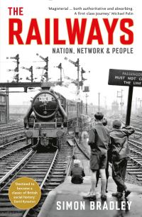 Book Cover for The Railways by Simon Bradley
