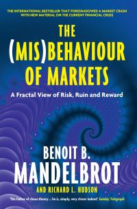 Book Cover for The (Mis)behaviour of Markets by Benoit B Mandelbrot, Richard L Hudson