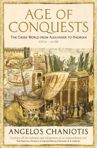 Book Cover for Age of Conquests by Angelos Chaniotis