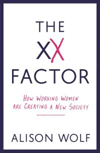 Book Cover for The XX Factor by Alison Wolf