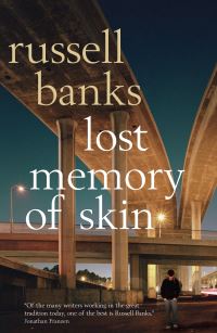 Book Cover for Lost Memory of Skin by Russell Banks