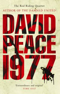 Book Cover for Nineteen Seventy Seven by David Peace