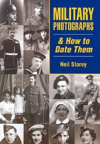 Book Cover for Military Photographs & How to Date Them by Neil R Storey