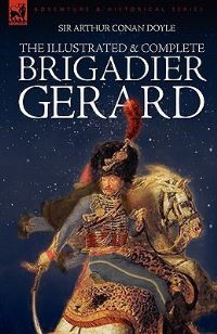 Book Cover for The Illustrated & Complete Brigadier Gerard by S S Van Dine