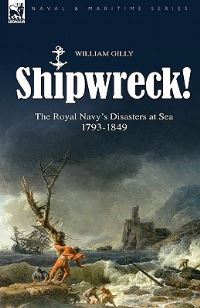 Book Cover for Shipwreck! The Royal Navy's Disasters at Sea 1793-1849 by S S Van Dine
