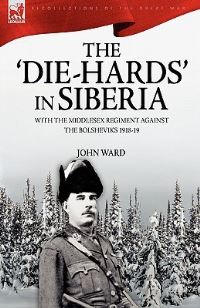 Book Cover for The 'Die-Hards' in Siberia by S S Van Dine