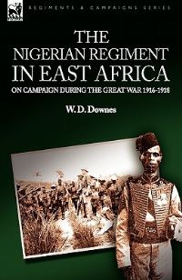 Book Cover for The Nigerian Regiment in East Africa by Edgar Rice Burroughs