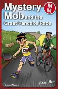 Book Cover for Mystery Mob and the Great Pancake Day Race by Roger Hurn, Stik