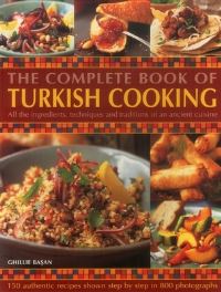 Book Cover for The Complete Book of Turkish Cooking by Ghillie Ba­san
