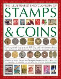 Book Cover for The Illustrated Encyclopedia of Stamps & Coins by James A Mackay