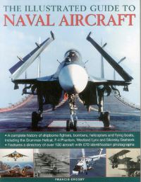 Book Cover for The Illustrated Guide to Naval Aircraft by Francis Crosby