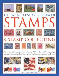 Book Cover for The World Encyclopedia of Stamps & Stamp Collecting by James A Mackay