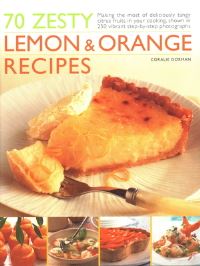 Book Cover for 70 Zesty Lemon & Orange Recipes by Coralie Dorman