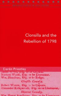 Book Cover for Clonsilla and the Rebellion of 1798 by Ciarán Priestley