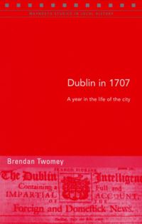 Book Cover for Dublin in 1707 by Brendan Twomey