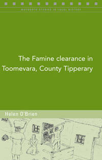 Book Cover for The Famine Clearance in Toomevara, County Tipperary by Helen OBrien
