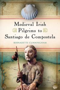 Book Cover for Medieval Irish Pilgrims to Santiago De Compostela by Bernadette Cunningham