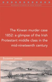 Book Cover for The Kirwan Murder Case, 1852 by Suzanne Leeson