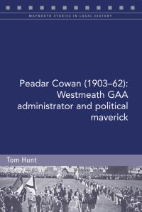 Book Cover for Peadar Cowan (1903-62) by Tom Hunt