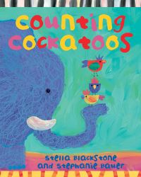Book Cover for Counting Cockatoos by Stella Blackstone, Stephanie Bauer