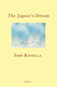 Book Cover for The Jaguar's Dream by John Kinsella