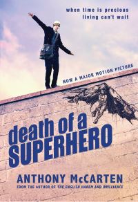 Book Cover for Death of a Superhero by Anthony McCarten