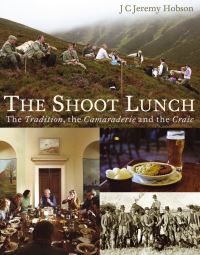 Book Cover for The Shoot Lunch by J C Jeremy Hobson