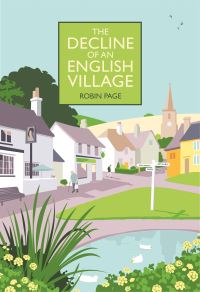 Book Cover for The Decline of an English Village by Robin Page