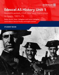 Book Cover for Edexcel AS History. Unit 1 Republicanism, Civil War and Francoism in Spain, 1931-75 by R E R Bunce, Peter Callaghan, Laura Gallagher