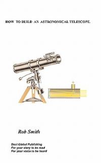 Book Cover for How to Build an Astronomical Telescope by Anon