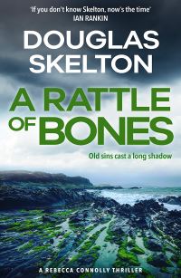 Book Cover for A Rattle of Bones by Douglas Skelton