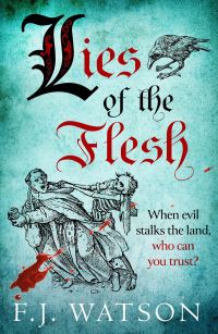 Book Cover for Lies of the Flesh by F J Watson