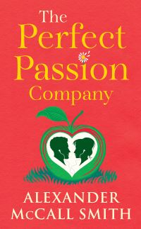 Book Cover for The Perfect Passion Company by Alexander McCall Smith
