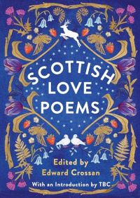 Book Cover for Scottish Love Poems by Edward Crossan