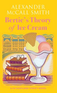 Book Cover for Bertie's Theory of Ice Cream by Alexander McCall Smith