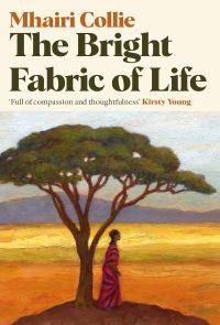 Book Cover for The Bright Fabric of Life by Mhairi Collie
