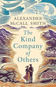 Book Cover for The Kind Company of Others by Alexander McCall Smith