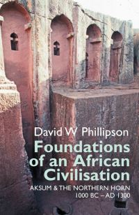 Book Cover for Foundations of an African Civilisation by D W Phillipson