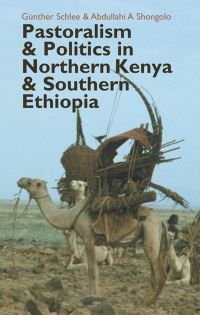 Book Cover for Pastoralism & Politics in Northern Kenya & Southern Ethiopia by Günther Schlee