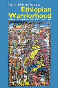 Book Cover for Ethiopian Warriorhood by Tsehai Berhane Selassie