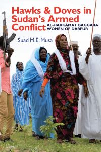 Book Cover for Hawks and Doves in Sudan's Armed Conflict by Suad M E Musa