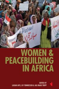 Book Cover for Women & Peacebuilding in Africa by Ladan Affi, Liv Tønnessen, Aili Mari Tripp,  Ladan Affi,  Liv T°nnessen