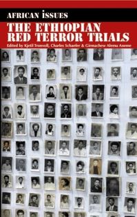 Book Cover for The Ethiopian Red Terror Trials by Kjetil Tronvoll, Charles Schaefer, Girmachew Alemu Aneme