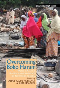 Book Cover for Overcoming Boko Haram by Abdul Raufu Mustapha, Kate Meagher, Professor Abdul Raufu Mustapha,  Kate Meagher